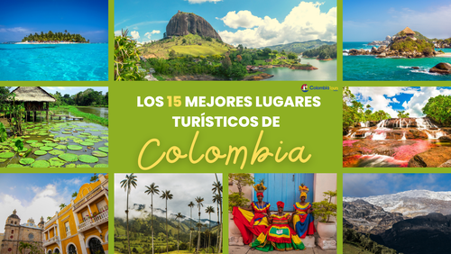 explorando colombia que visitar en este increible destino turistico VIAJAR DIRECTO