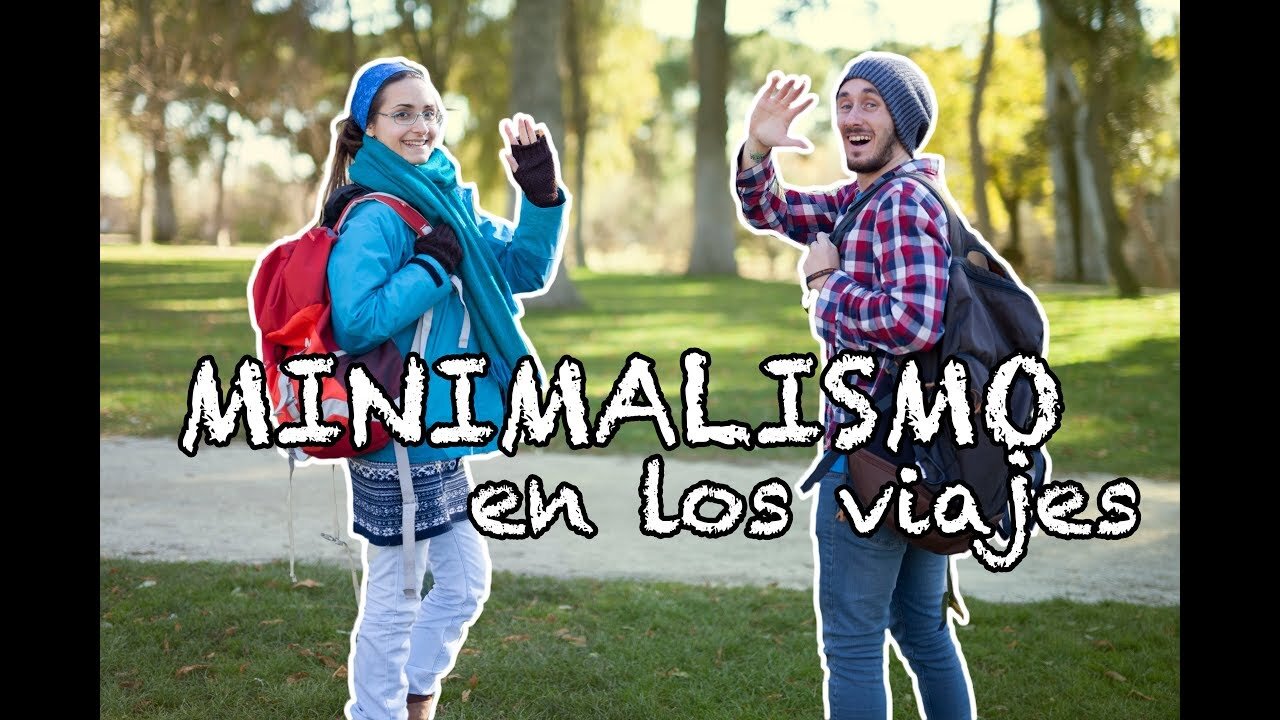 Minimalismo en la vuelta al mundo para una vida simple 5 Un viaje a través del minimalismo